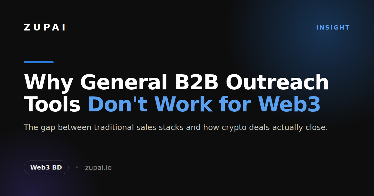Why General B2B Outreach Tools Don't Work for Web3
